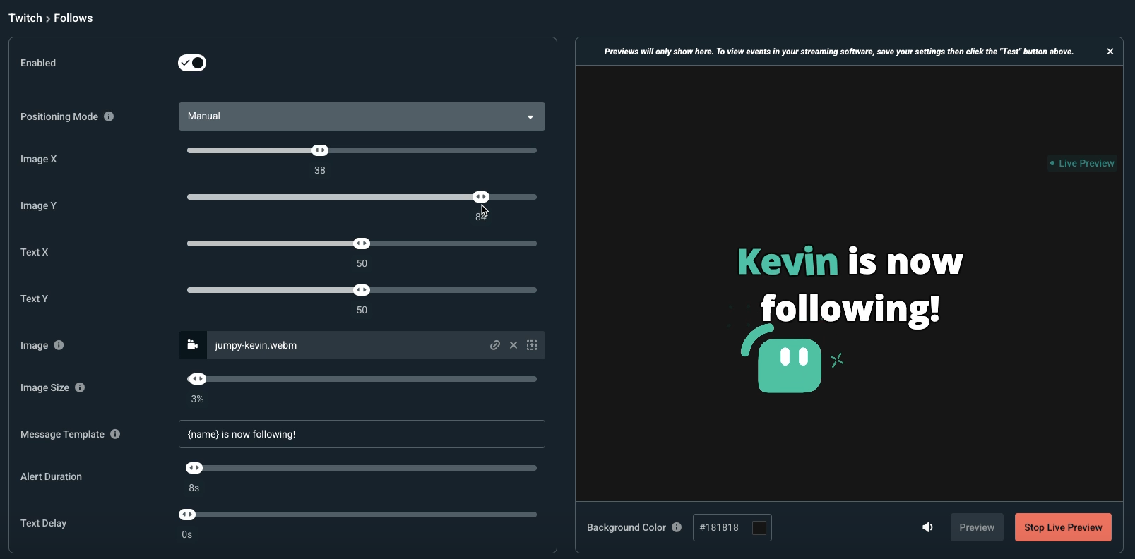 Shows real-time updates to the alert when you change the image and text positioning in alert settings.